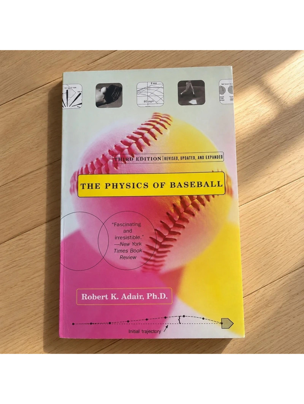 The Physics of Baseball Robert K Adair 3rd Edition Sports Science Book 2002